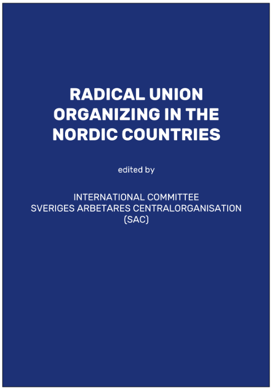 Omslag till broschyren "Radical Union Organizing in the Nordic Countries", utgiven av SAC Syndikalisterna 2025